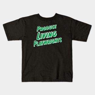 Produce Living Playwrights Kids T-Shirt